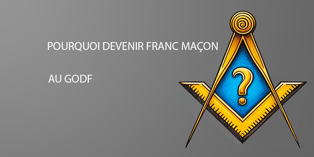 pourquoi devenir franc maçon a bernay